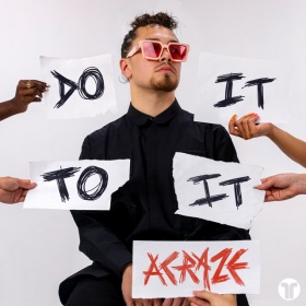 ACRAZE - DO IT TO IT